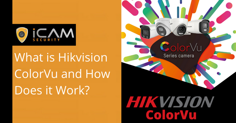 What is Hikvision ColorVu and how does it work? 
