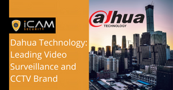 Dahua technology: leading video surveillance and cctv brand 