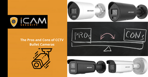 The Pros and Cons of CCTV Bullet Cameras
