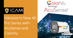 Hikvision's New 4K Pro Series with AcuSense and ColorVu